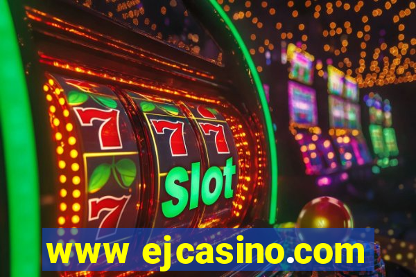 www ejcasino.com